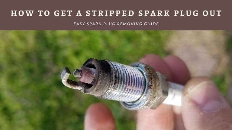 How to Get a Stripped Spark Plug Out