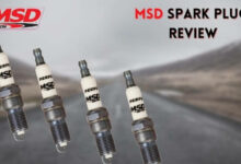 Photo of MSD Spark Plugs review – Are they good for your vehicle?