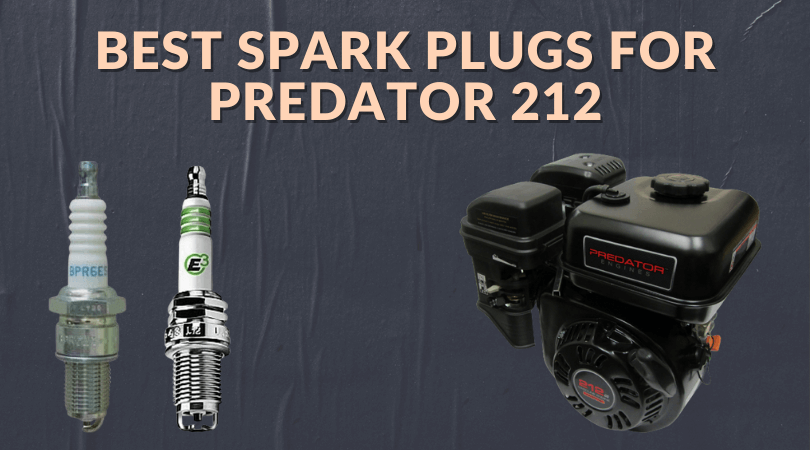Best Spark Plugs for Predator 212