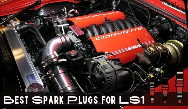 Best spark plugs for LS1 1