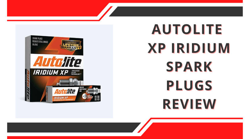 Autolite XP Iridium Spark Plugs Review