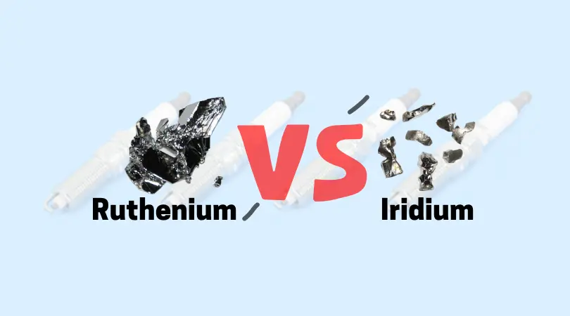 Ruthenium vs Iridium Spark Plugs